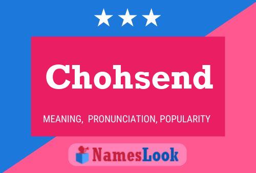 Chohsend Name Poster