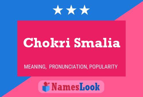 Chokri Smalia Name Poster