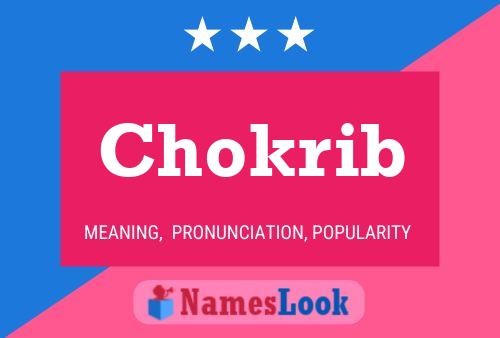 Chokrib Name Poster