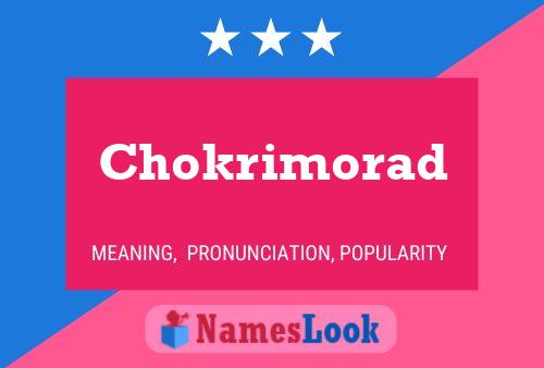 Chokrimorad Name Poster