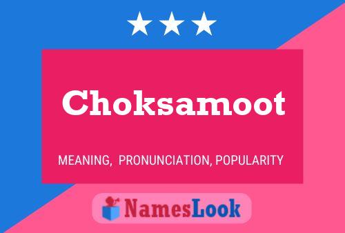 Choksamoot Name Poster