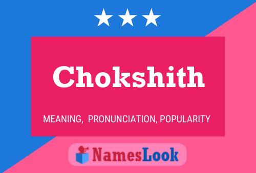 Chokshith Name Poster