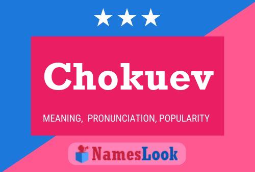 Chokuev Name Poster