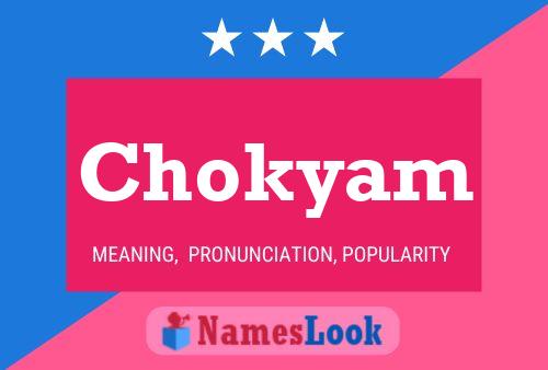 Chokyam Name Poster