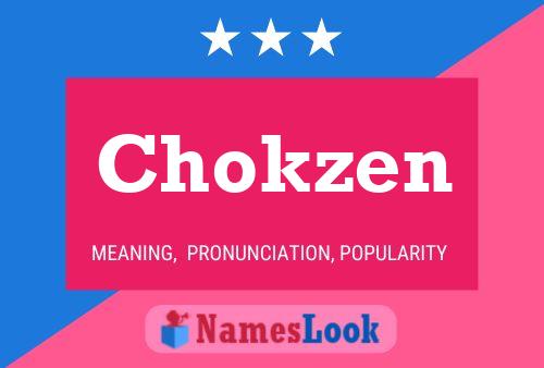 Chokzen Name Poster