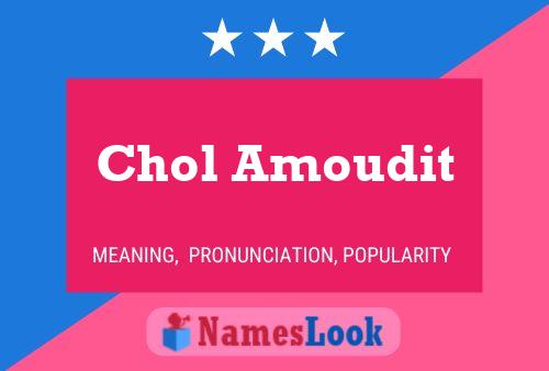 Chol Amoudit Name Poster