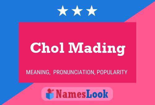 Chol Mading Name Poster