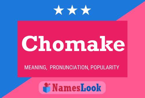 Chomake Name Poster