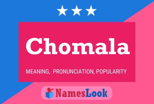 Chomala Name Poster