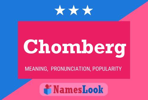 Chomberg Name Poster