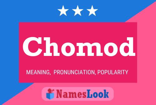 Chomod Name Poster