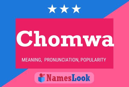 Chomwa Name Poster