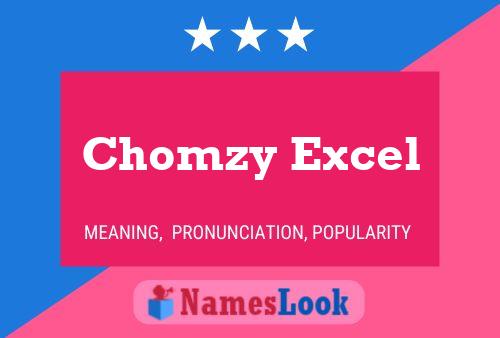 Chomzy Excel Name Poster