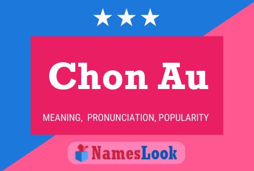 Chon Au Name Poster