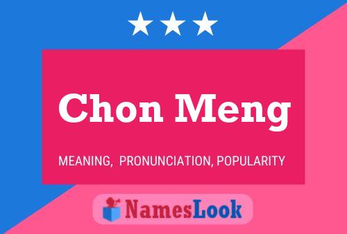 Chon Meng Name Poster