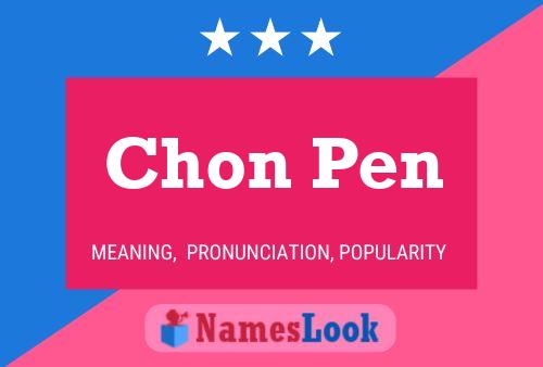 Chon Pen Name Poster