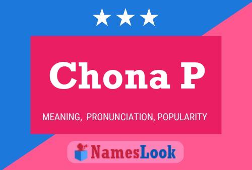 Chona P Name Poster