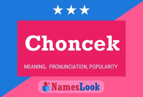 Choncek Name Poster