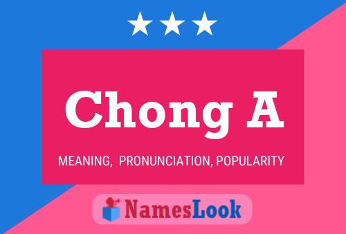 Chong A Name Poster