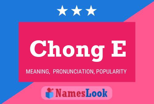 Chong E Name Poster