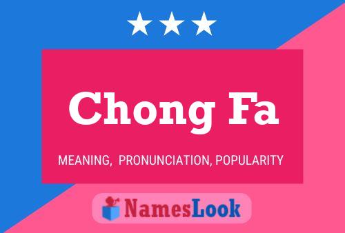 Chong Fa Name Poster