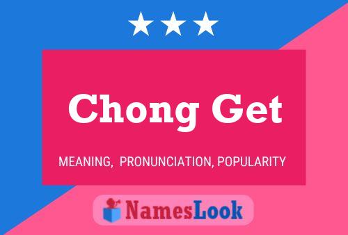 Chong Get Name Poster