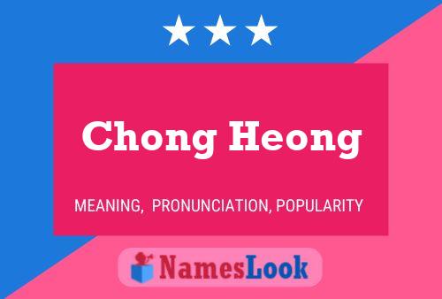 Chong Heong Name Poster