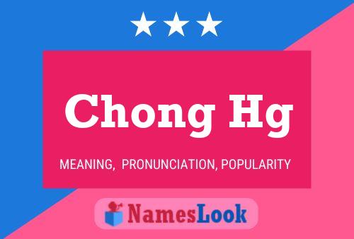 Chong Hg Name Poster