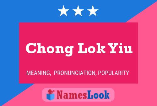 Chong Lok Yiu Name Poster