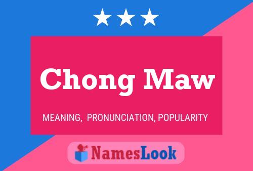 Chong Maw Name Poster