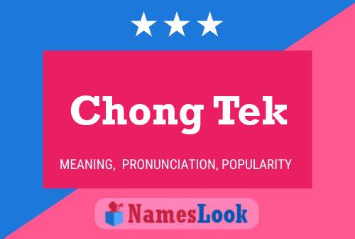 Chong Tek Name Poster