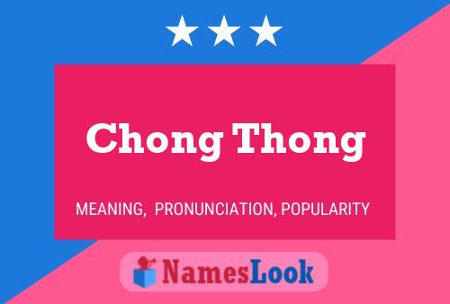 Chong Thong Name Poster