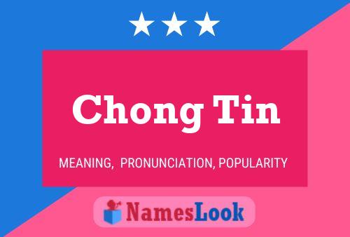 Chong Tin Name Poster