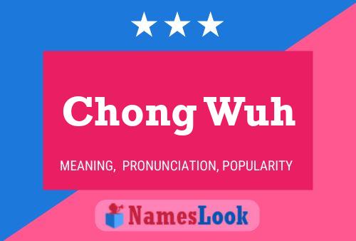 Chong Wuh Name Poster