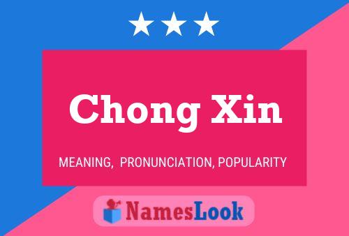 Chong Xin Name Poster