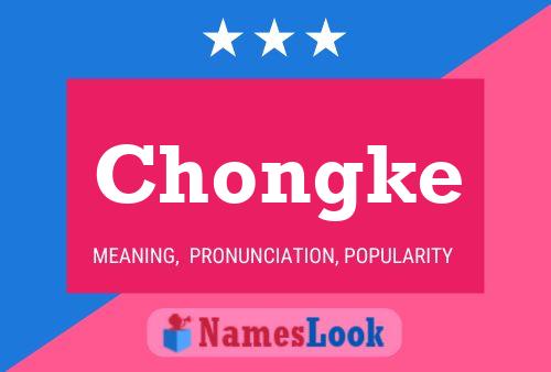 Chongke Name Poster