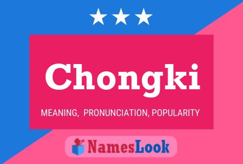 Chongki Name Poster