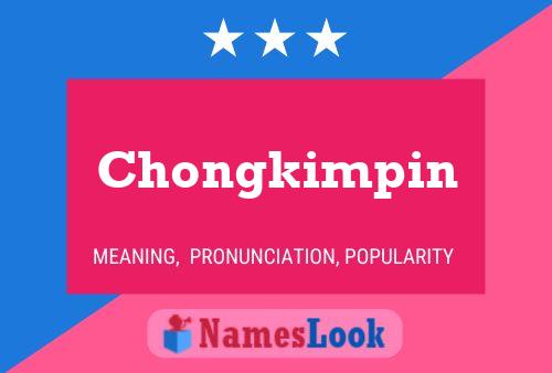 Chongkimpin Name Poster