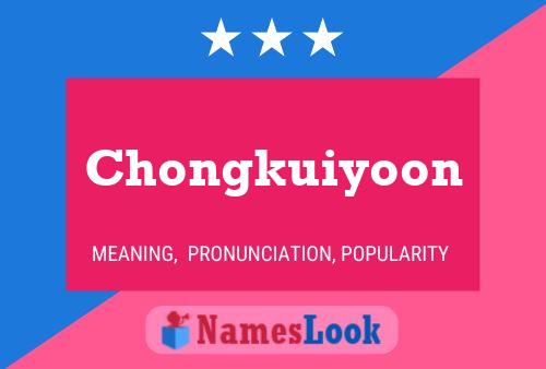 Chongkuiyoon Name Poster