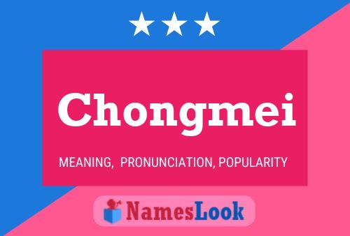 Chongmei Name Poster