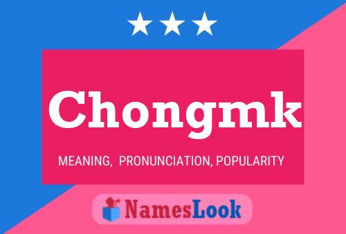 Chongmk Name Poster