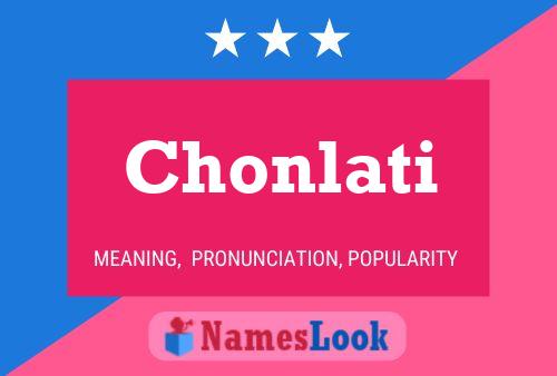 Chonlati Name Poster