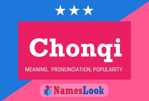 Chonqi Name Poster