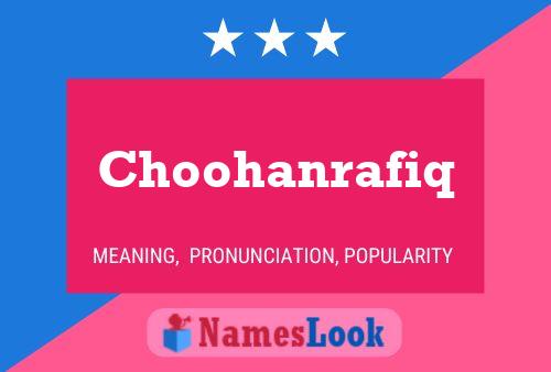 Choohanrafiq Name Poster