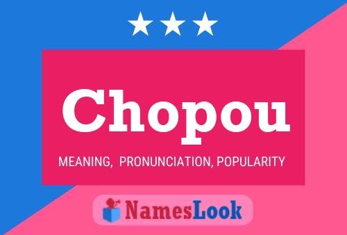 Chopou Name Poster