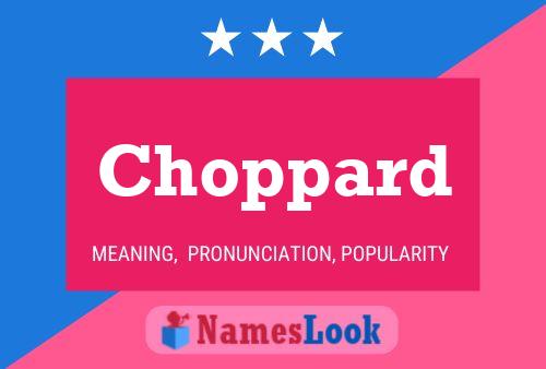 Choppard Name Poster