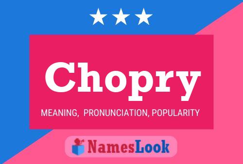 Chopry Name Poster