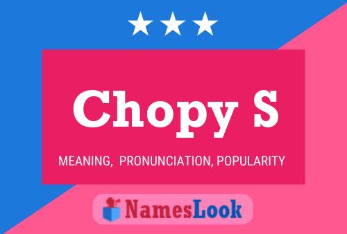 Chopy S Name Poster