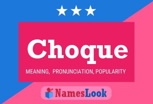 Choque Name Poster