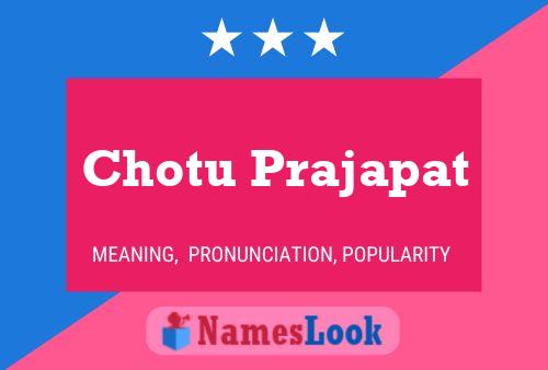 Chotu Prajapat Name Poster